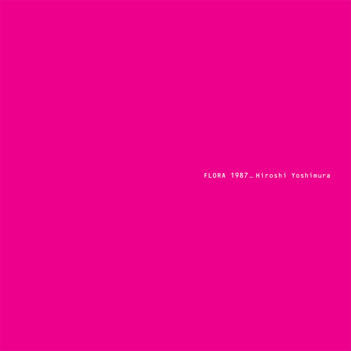 Hiroshi Yoshimura – Flora (2xLP, 45rpm) - Image 1