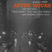 Thad Jones, Kenny Burrell, Frank Wess, Mal Waldron, Paul Chambers, Art Taylor – After Hours - Image 1