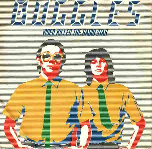 The Buggles – Video Killed The Radio Star