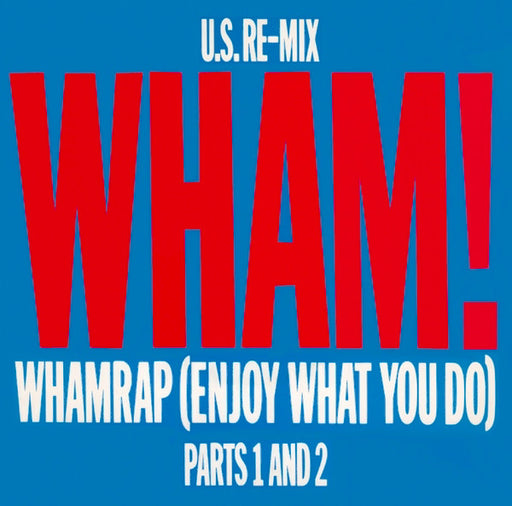 Wham! – Wham Rap (Enjoy What You Do) (U.S. Re-Mix Parts 1 And 2) 7" vinyl record, image 1 of 4