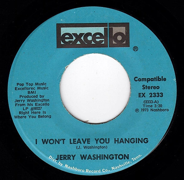 Jerry Washington – I Won't Leave You Hanging / I Come A Long Ways 7" vinyl record, image 1 of 2