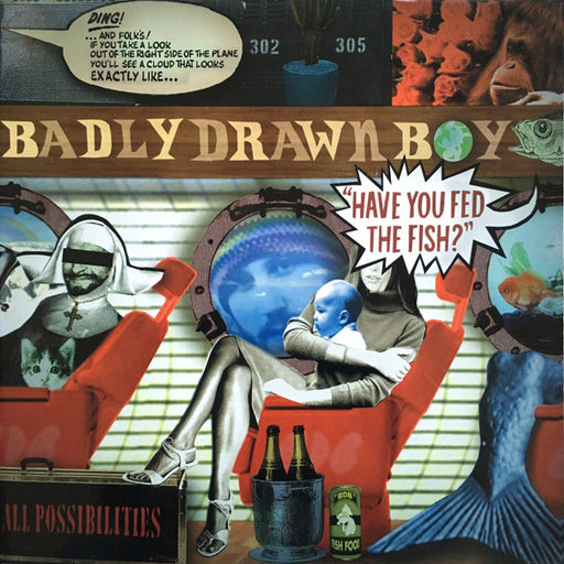 Badly Drawn Boy – Have You Fed The Fish?