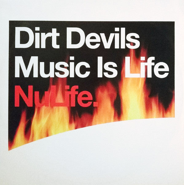 Dirt Devils – Music Is Life