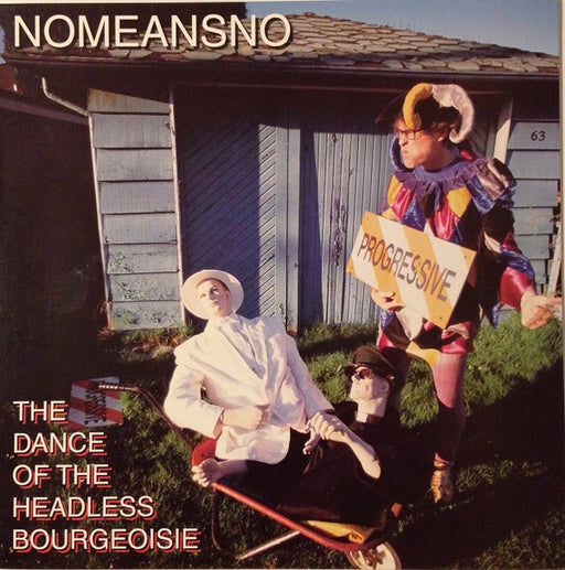 Nomeansno – Dance Of The Headless Bourgeoisie (2xLP)