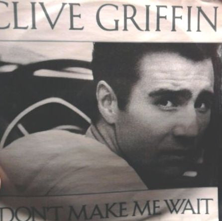 Clive Griffin – Don't Make Me Wait 12" vinyl record, image 1 of 5