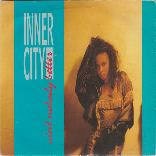 Inner City – Ain't Nobody Better 7" vinyl record, image 1 of 4