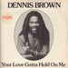 Dennis Brown – Your Love Gotta Hold On Me 12" vinyl record, image 1 of 4