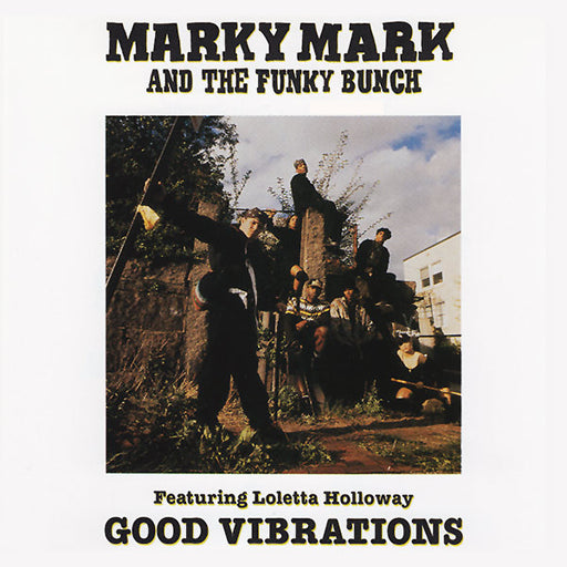 Marky Mark And The Funky Bunch, Loleatta Holloway – Good Vibrations