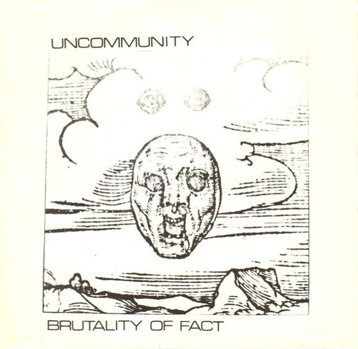 Uncommunity – Brutality Of Fact 7" vinyl record, image 1 of 3