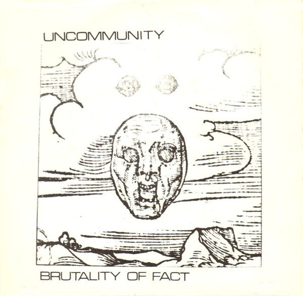 Uncommunity – Brutality Of Fact 7" vinyl record, image 1 of 3
