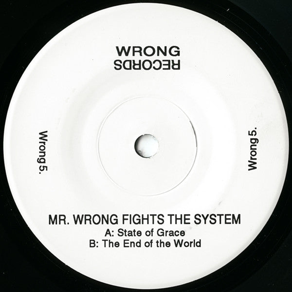 Mr. Wrong – Mr. Wrong Fights The System 7" vinyl record, image 3 of 4