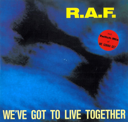 R.A.F. – We've Got To Live Together