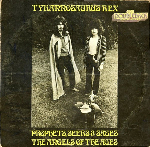 Tyrannosaurus Rex – Prophets, Seers & Sages, The Angels Of The Ages / My People Were Fair And Had Sky In Their Hair... But Now They're Content To Wear Stars On Their Brows