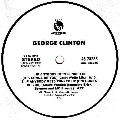 George Clinton, P-Funk All Stars – If Anybody Gets Funked Up (It's Gonna Be You) 12" vinyl record, image 3 of 4