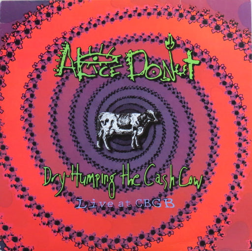 Alice Donut – Dry Humping The Cash Cow (Live At CBGB) (2xLP)