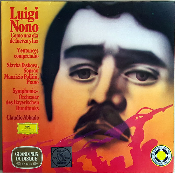 Luigi Nono – Como Una Ola De Fuerza Y Luz / Y Entonces Comprendió