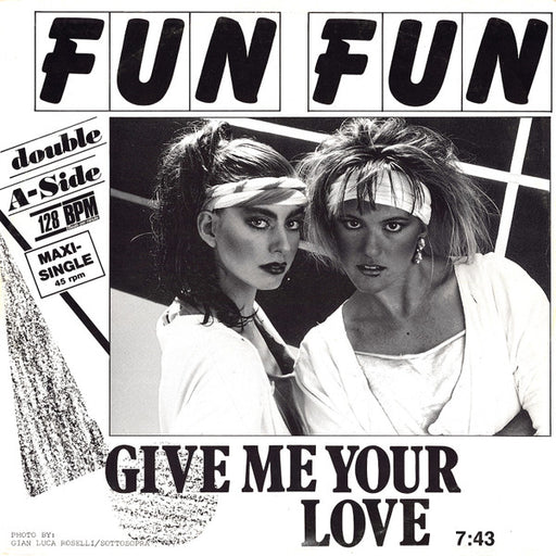 Fun Fun – Give Me Your Love / Tell Me