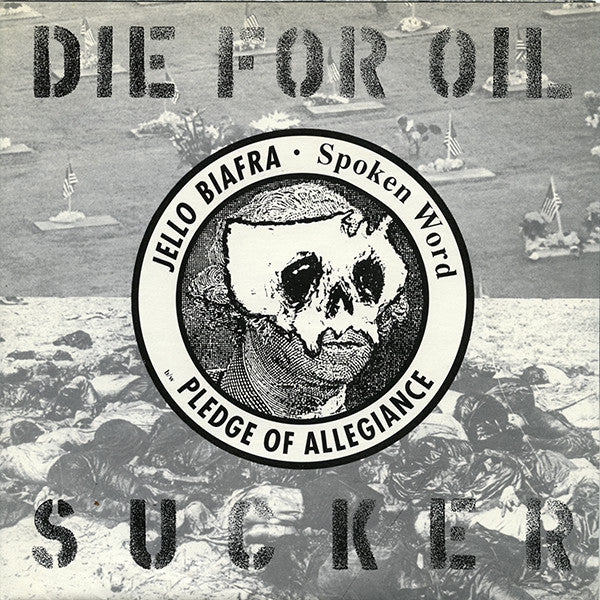 Jello Biafra – Die For Oil, Sucker 7" vinyl record, image 1 of 4