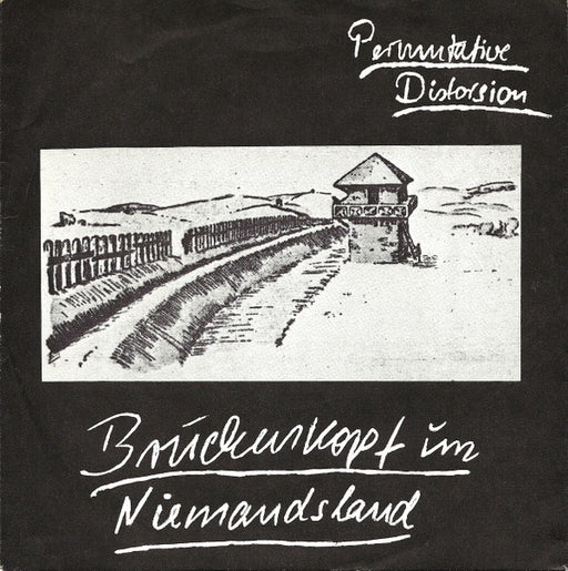 Permutative Distorsion – Brückenkopf Im Niemandsland 7" vinyl record, image 1 of 4