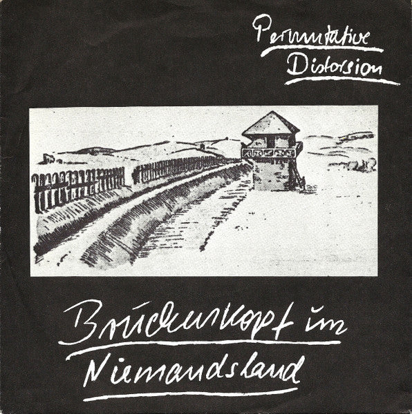Permutative Distorsion – Brückenkopf Im Niemandsland 7" vinyl record, image 1 of 4