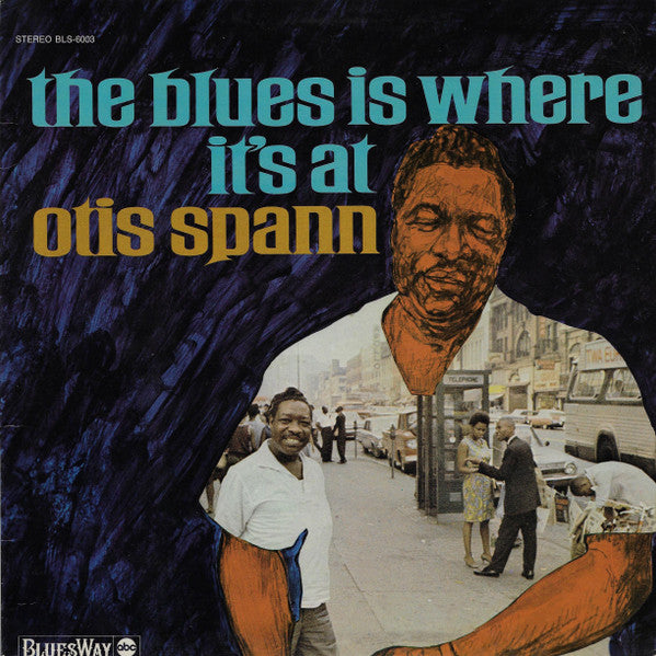 Otis Spann – The Blues Is Where It's At LP vinyl record, image 1 of 3