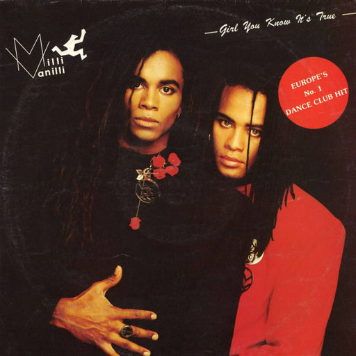 Milli Vanilli – Girl You Know It's True