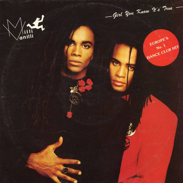 Milli Vanilli – Girl You Know It's True