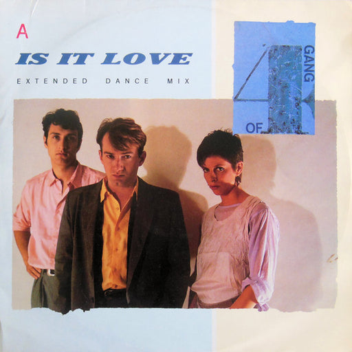Gang Of Four – Is It Love (Extended Dance Mix)