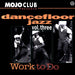 Various – Mojo Club Presents Dancefloor Jazz Vol. Three (Work To Do) (2xLP) LP vinyl record, image 1 of 8