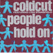 Coldcut, Lisa Stansfield – People Hold On 7" vinyl record, image 1 of 4
