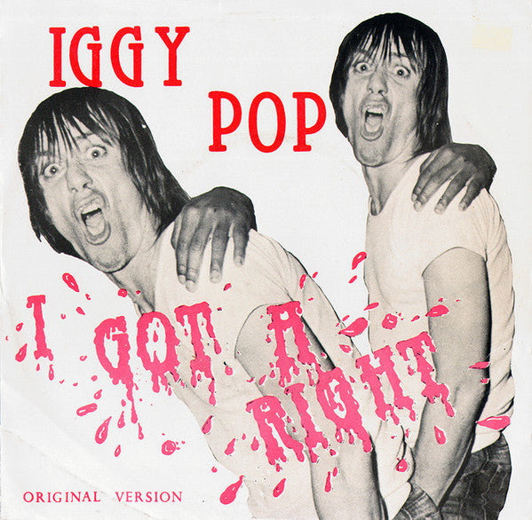 Iggy Pop, The Stooges – I Got A Right (Original Version) 7" vinyl record, image 1 of 5