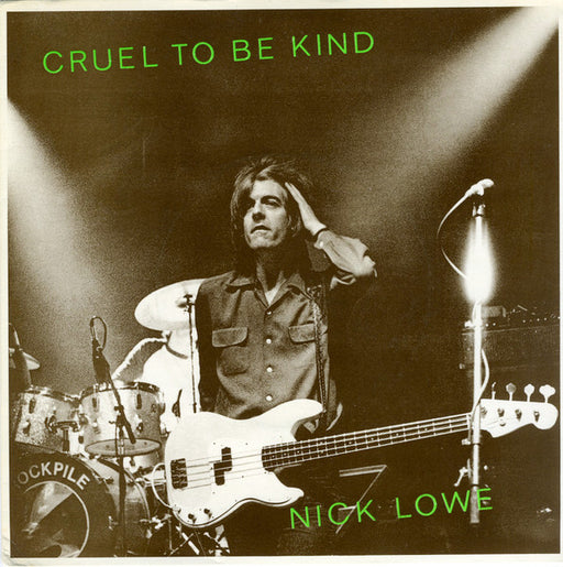 Nick Lowe – Cruel To Be Kind