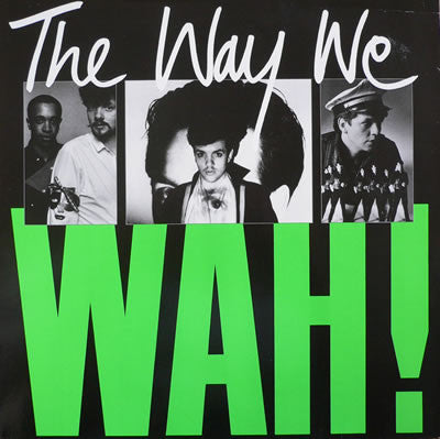 Wah! – The Way We Wah! LP vinyl record, image 1 of 4