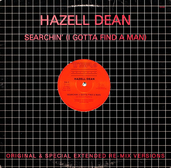 Hazell Dean – Searchin' (I Gotta Find A Man) (Original & Special Extended Re-Mix Versions)