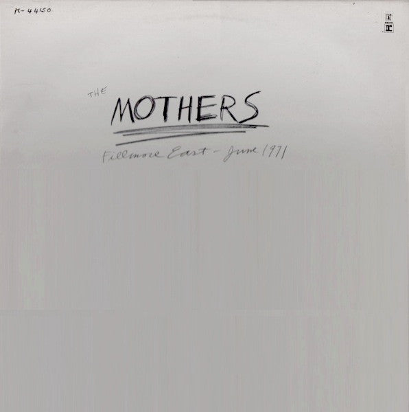 The Mothers – Fillmore East - June 1971