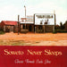 Various – Soweto Never Sleeps: Classic Female Zulu Jive LP vinyl record, image 1 of 4