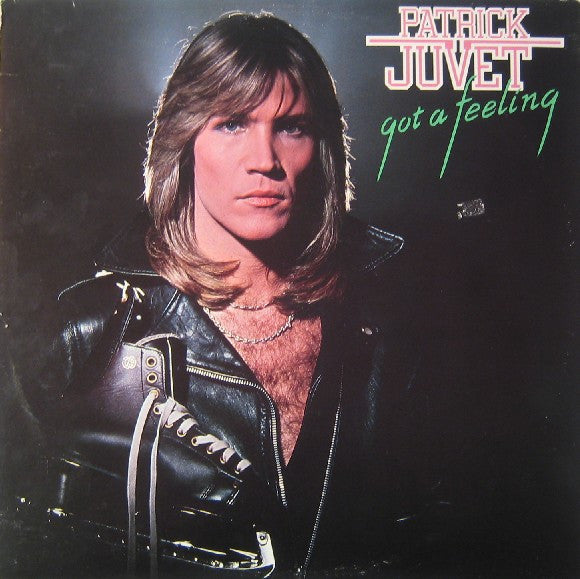 Patrick Juvet – Got A Feeling LP vinyl record