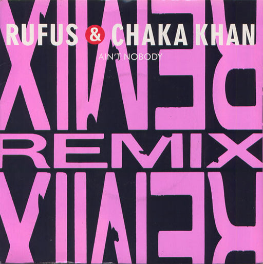 Rufus & Chaka Khan – Ain't Nobody (Remix) 7" vinyl record, image 1 of 4