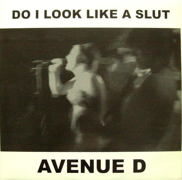 Avenue D – Do I Look Like A Slut