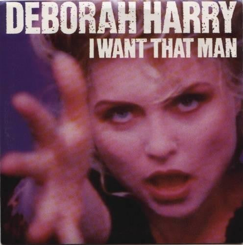 Deborah Harry – I Want That Man 7" vinyl record, image 1 of 2