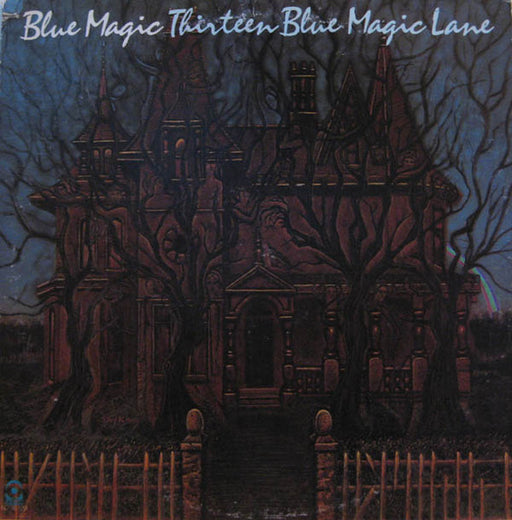 Blue Magic – Thirteen Blue Magic Lane