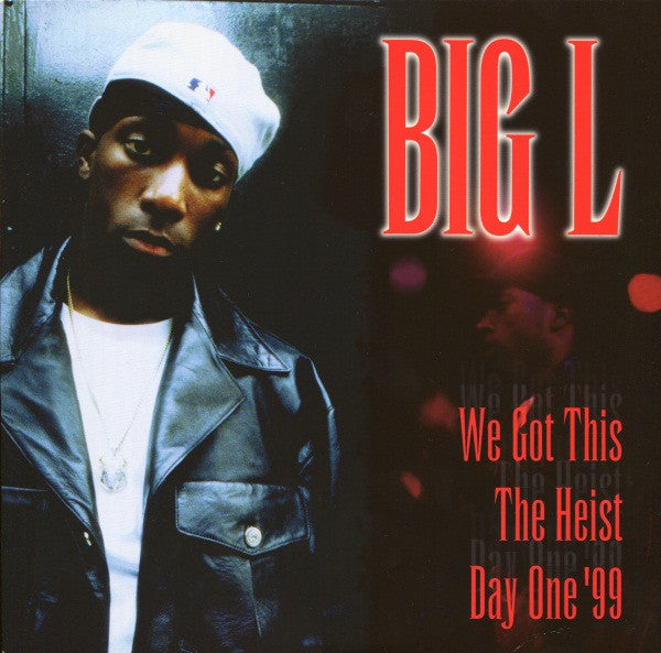 Big L – We Got This / The Heist / Day One '99 12" vinyl record, image 1 of 5