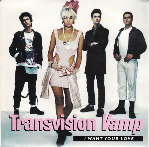 Transvision Vamp – I Want Your Love