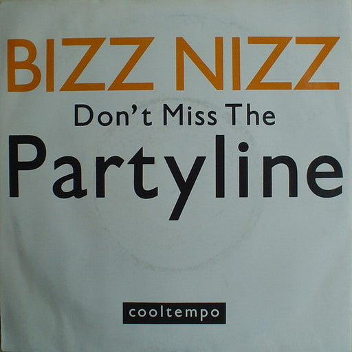 Bizz Nizz – Don't Miss The Partyline 7" vinyl record, image 1 of 4