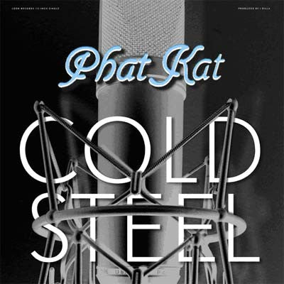 Phat Kat – Cold Steel 12" vinyl record