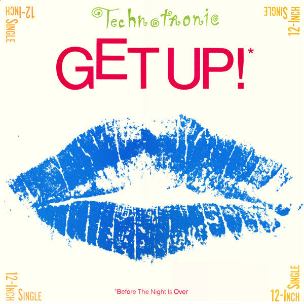 Technotronic – Get Up! (Before The Night Is Over)
