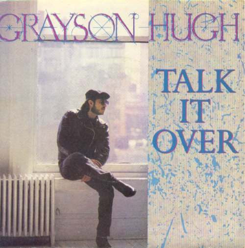 Grayson Hugh – Talk It Over 7" vinyl record, image 1 of 4