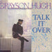 Grayson Hugh – Talk It Over 7" vinyl record, image 1 of 4