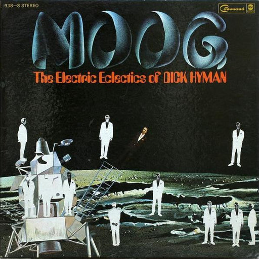 Dick Hyman – Moog - The Electric Eclectics Of Dick Hyman