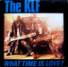 The KLF – What Time Is Love? 12" vinyl record, image 1 of 4